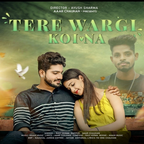 Tere Wargi Koi Na ft. Aaar Chauhan | Boomplay Music