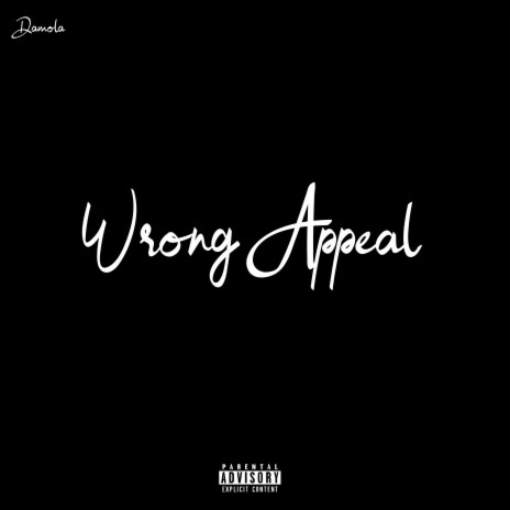 Wrong Appeal | Boomplay Music