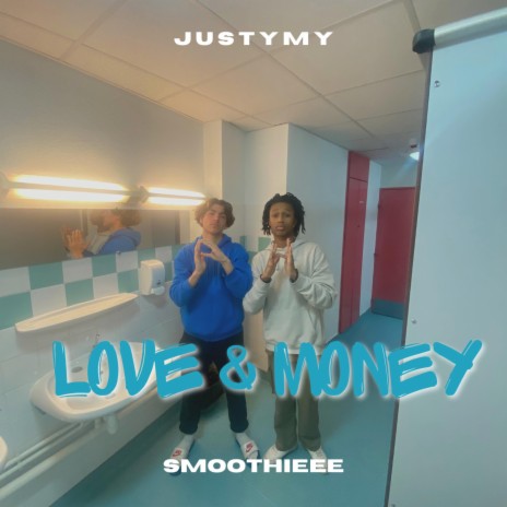 LOVE & MONEY ft. Smoothieee
