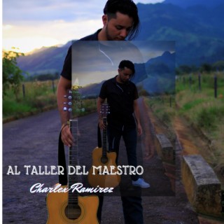 Al Taller del Maestro lyrics | Boomplay Music