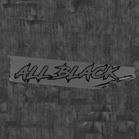 All Black | Boomplay Music