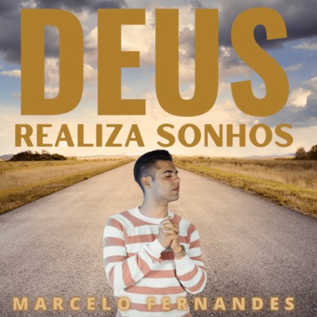 Deus Realiza Sonhos | Boomplay Music