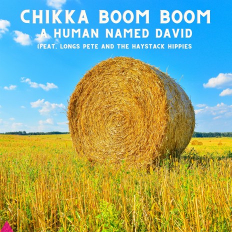 Chikka Boom Boom ft. Longs Pete and the Haystack Hippies