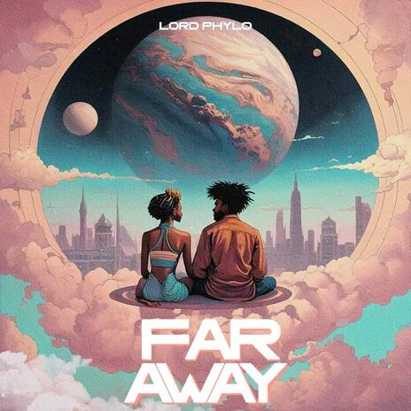 Far Away | Boomplay Music