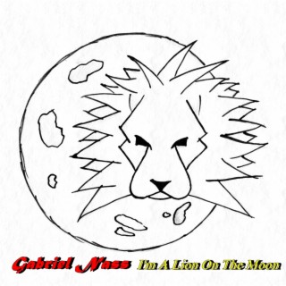 I'm A Lion On The Moon