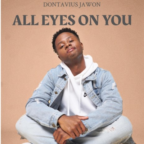 All Eyes on You | Boomplay Music