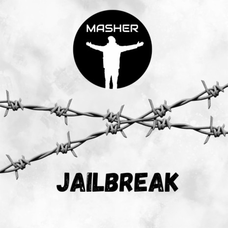 Jailbreak | Boomplay Music