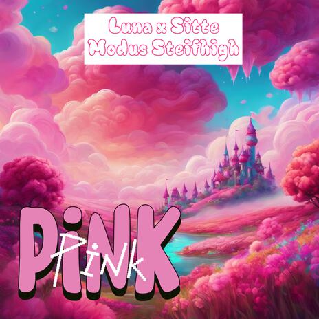 Pink Pink ft. Modus Steifhigh | Boomplay Music