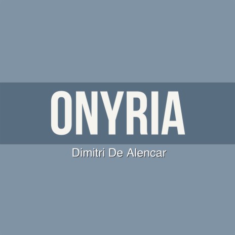 Onyria | Boomplay Music