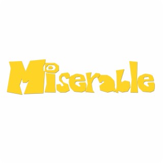 Miserable