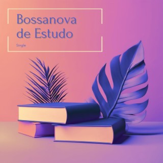 Bossanova de Estudo