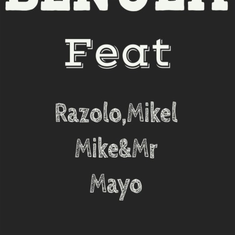 BENULA ft. Dr Razolo, Mikel Mike & Mr Mayo | Boomplay Music