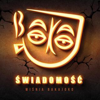 Świadomość lyrics | Boomplay Music