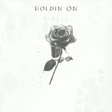 Holdin On | Boomplay Music