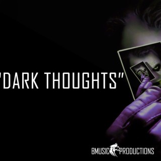 Dark Thoughts