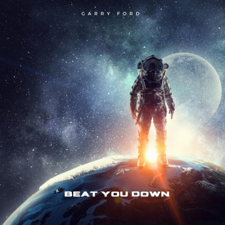 Beat You Down | Boomplay Music