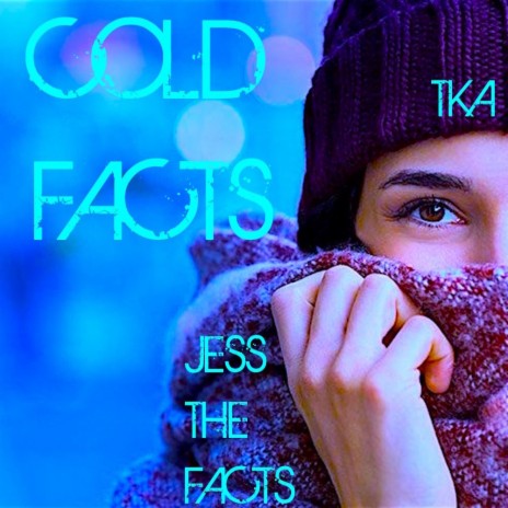 COLD FACTS ft. Dj TKA | Boomplay Music