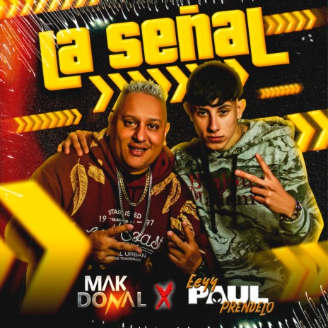 La Señal ft. Mak Donal | Boomplay Music