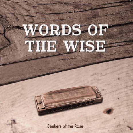 Words of the wise | Boomplay Music