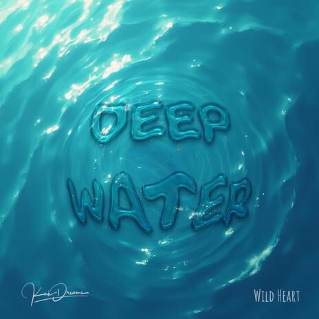 Deep Water ft. Kaii Dreams | Boomplay Music