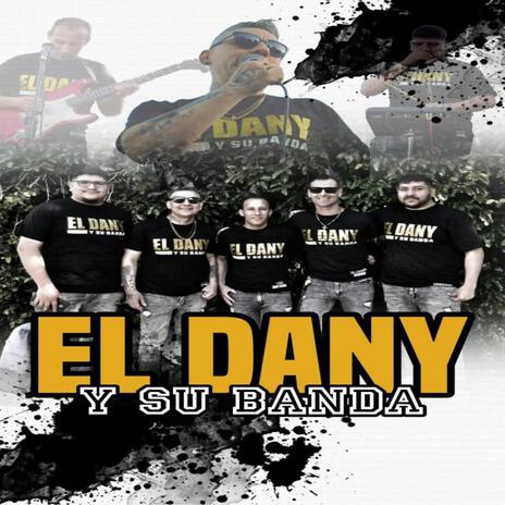 El Dany (A traves del vaso) | Boomplay Music