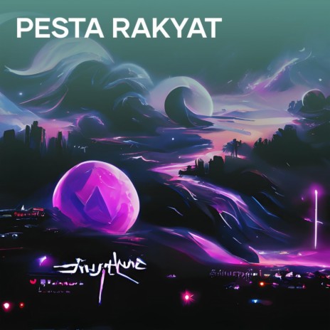 Pesta Rakyat | Boomplay Music