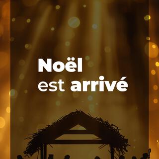 Noël est arrivé