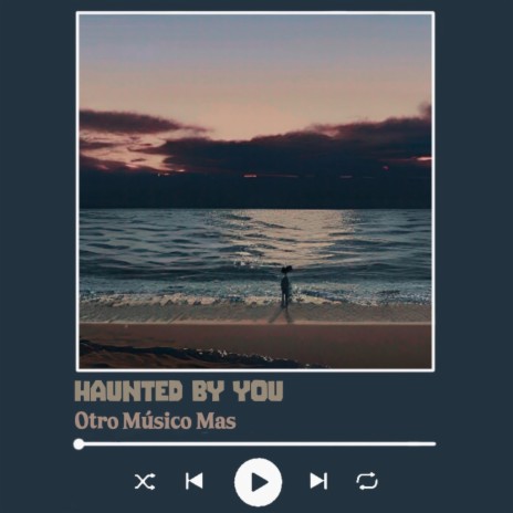 Haunted by you | Boomplay Music