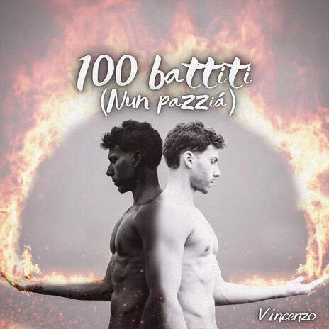 100 battiti (nun pazziá) | Boomplay Music