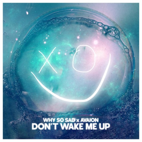 Don't wake me up ft. AVAION