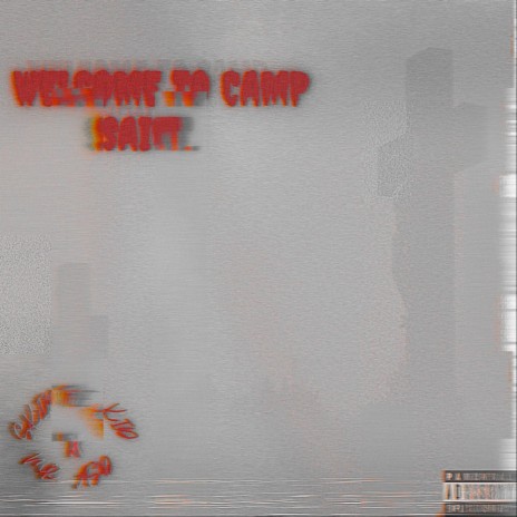 welcome to Camp Saint. ft. Skip The Kid | Boomplay Music