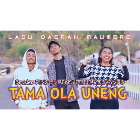 Tama Ola Uneng ft. Rensi Pelle & Jovanto | Boomplay Music