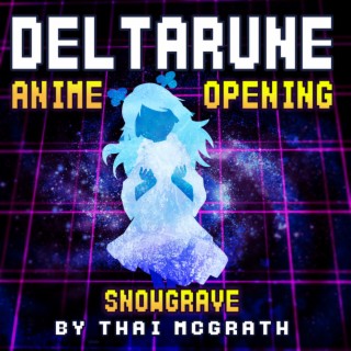 Deltarune Anime Opening: Snowgrave (TV Size)