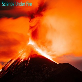 Science Under Fire
