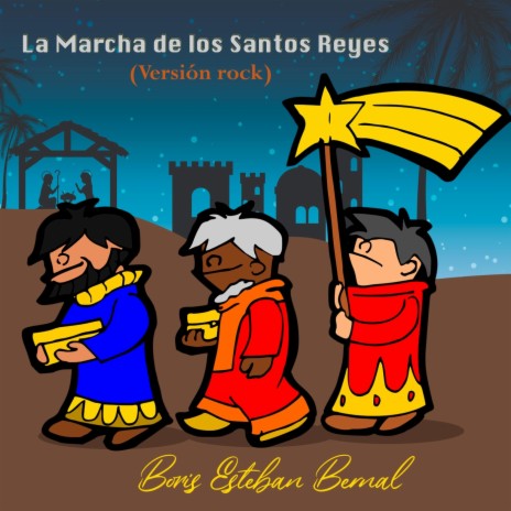 La Marcha de los Santos Reyes (Versión Rock) | Boomplay Music