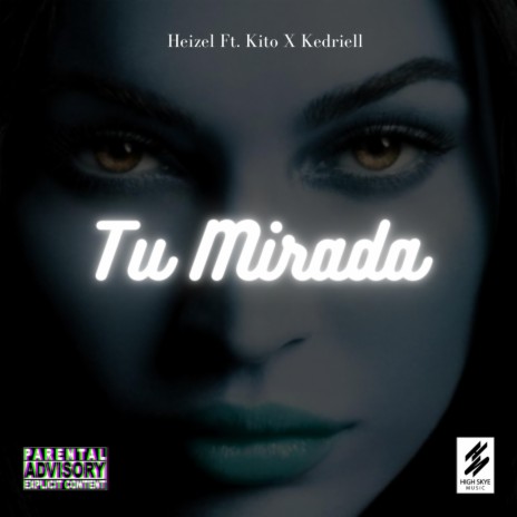 Tu Mirada ft. Kito & Kedriell | Boomplay Music