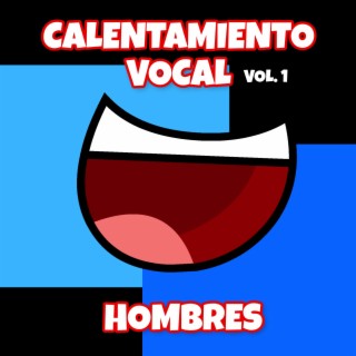 CALENTAMIENTO VOCAL Hombres, Vol. 1