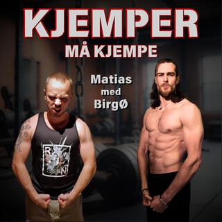 Kjemper må kjempe ft. BirgØ lyrics | Boomplay Music