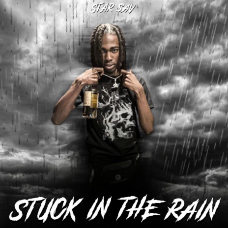 Stuck In The Rain | Boomplay Music