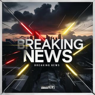 BREAKING NEWS lyrics | Boomplay Music