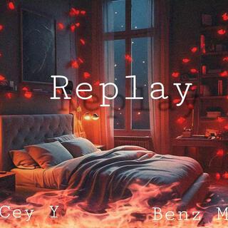 Replay ft. Cey Y lyrics | Boomplay Music