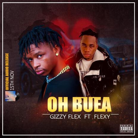 Oh Buea ft. Flexy | Boomplay Music