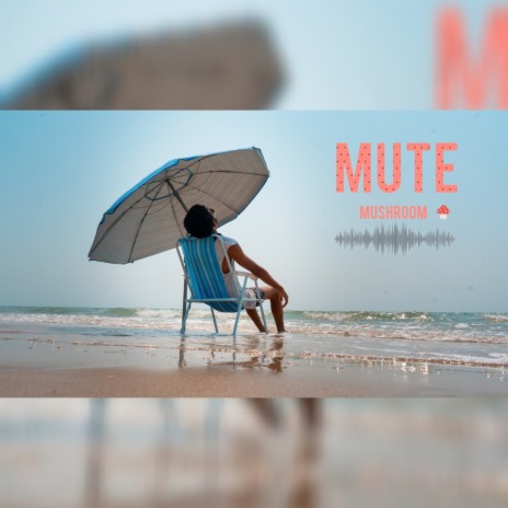 Mute | Boomplay Music