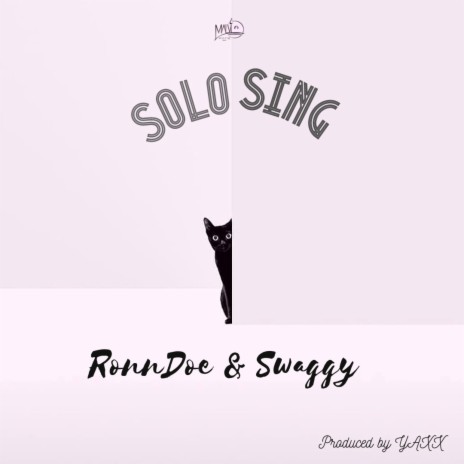 SOLOSING ft. Ronn Doe & Swaggy Pee | Boomplay Music