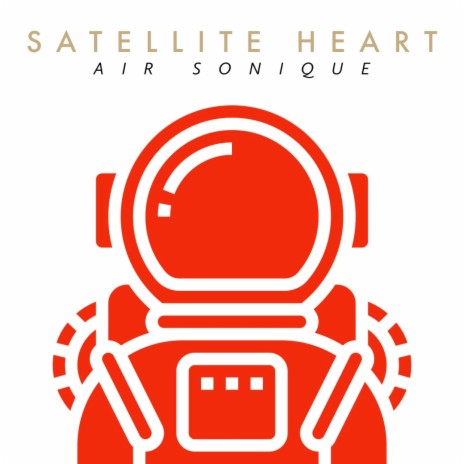 Satellite Heart | Boomplay Music