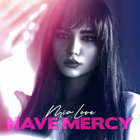 Have Mercy | Boomplay Music