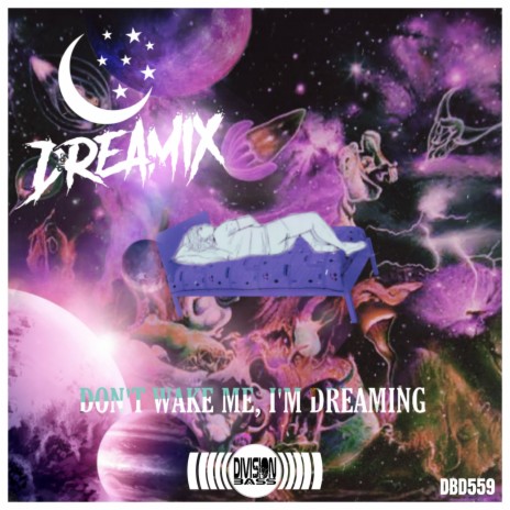 Don't Wake Me, I'm Dreaming | Boomplay Music