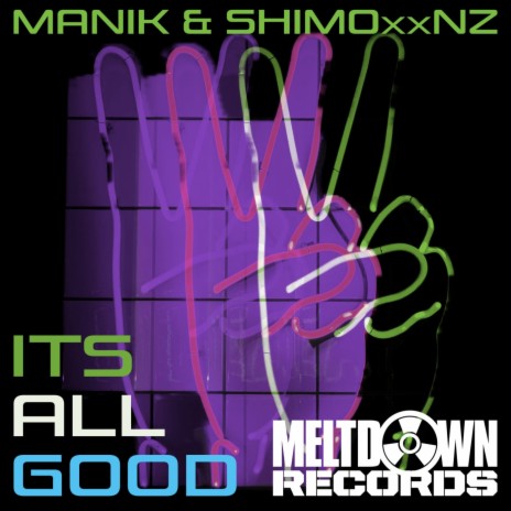 It's All Good ft. Manik (NZ)