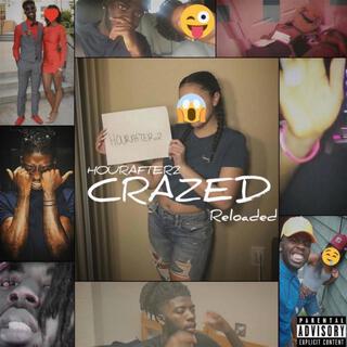 CRAZED Reloaded