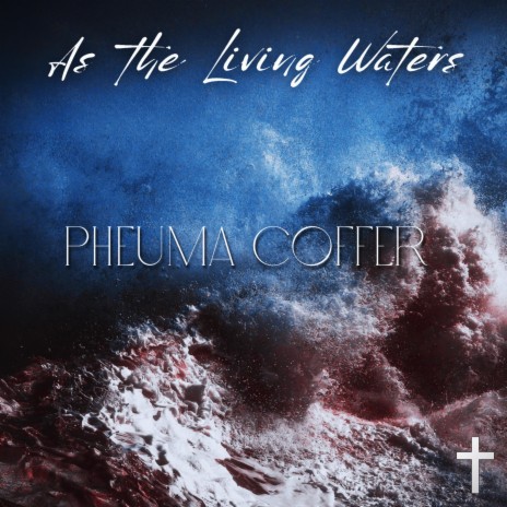 As the living water
